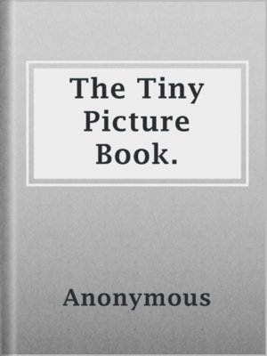 cover image of The Tiny Picture Book.